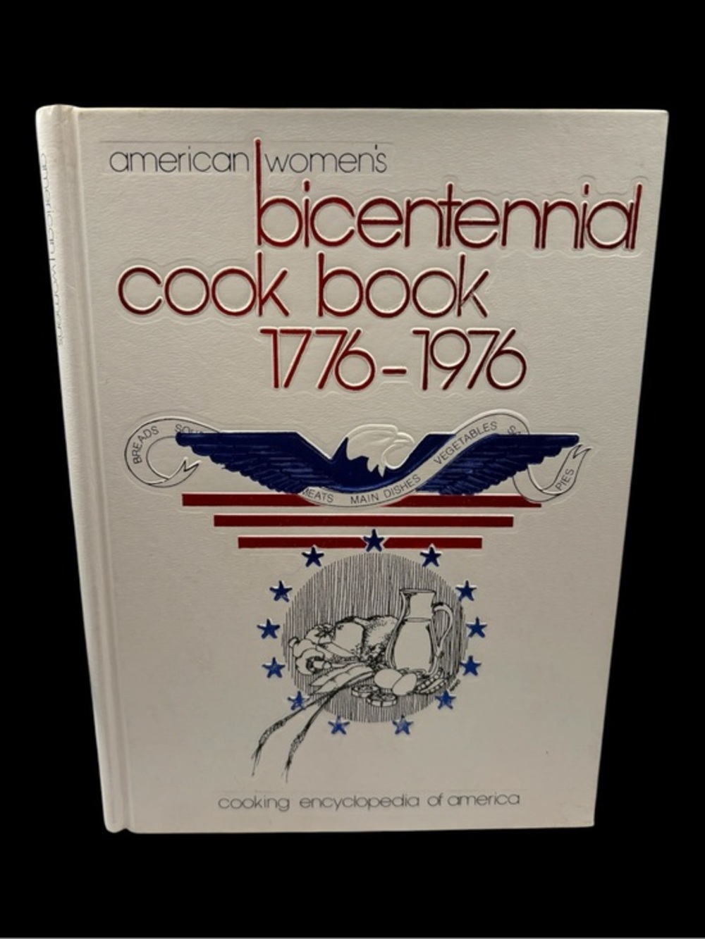 VTG 1975 American Women’s Bicentennial Cook Book 1776 to 1976 Hardcover EUC USA